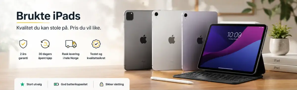 Brukte iPads - kvalitet til å stole på